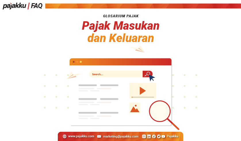 Glosarium Pajak: Pajak Masukan dan Keluaran