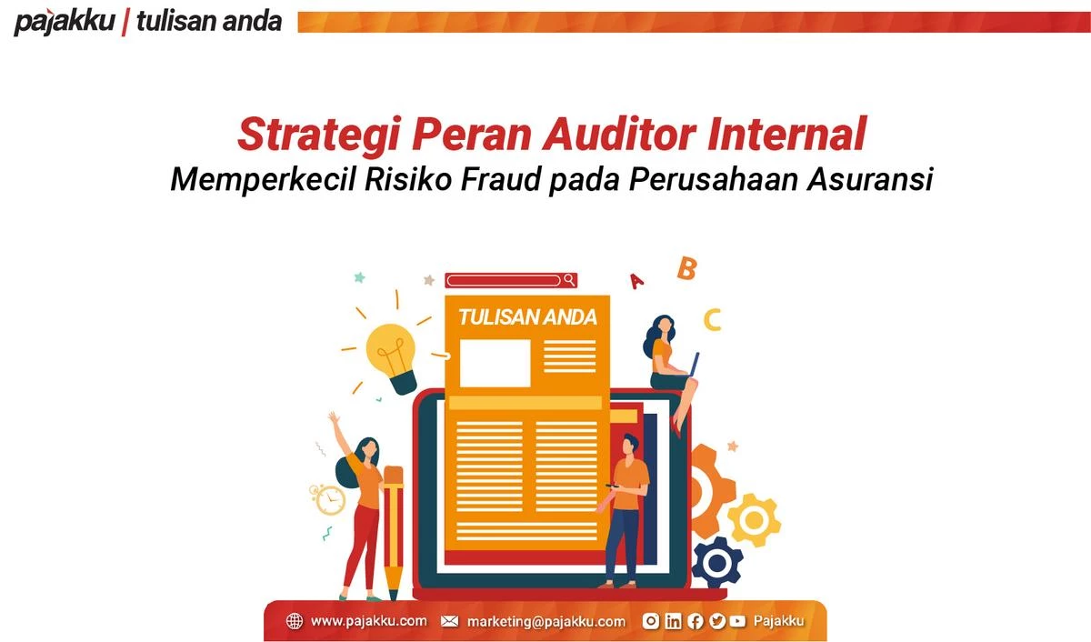 Strategi Peran Auditor Internal dalam Memperkecil Risiko Fraud Perusahaan Asuransi