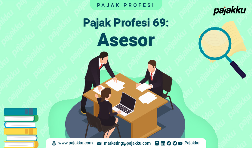 Pajak Profesi: Pajak atas Penghasilan Asesor