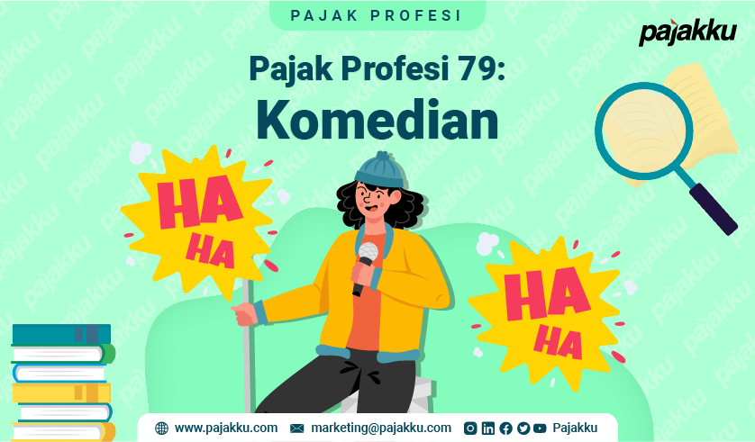 Pajak Profesi: Penghasilan yang Diterima Komedian Dikenakan Pajak?