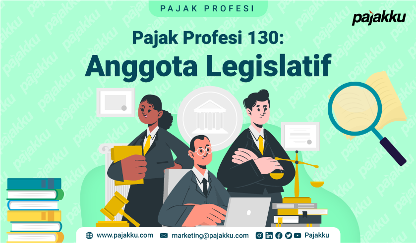 Pajak Profesi: Pajak atas Penghasilan Anggota Legislatif