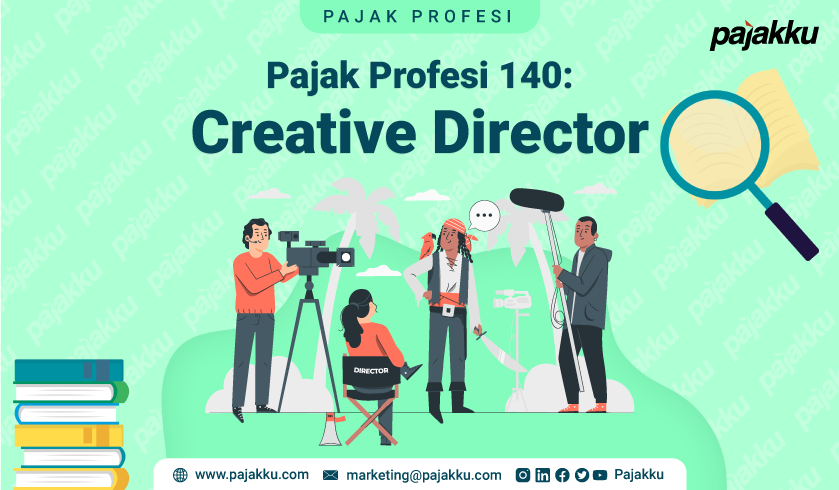 Pajak Profesi: Pajak Atas Penghasilan Creative Director