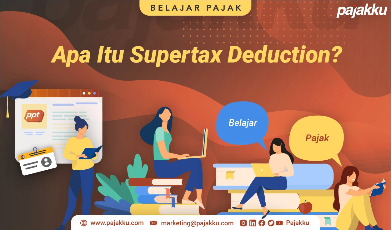 Apa Itu Supertax Deduction?