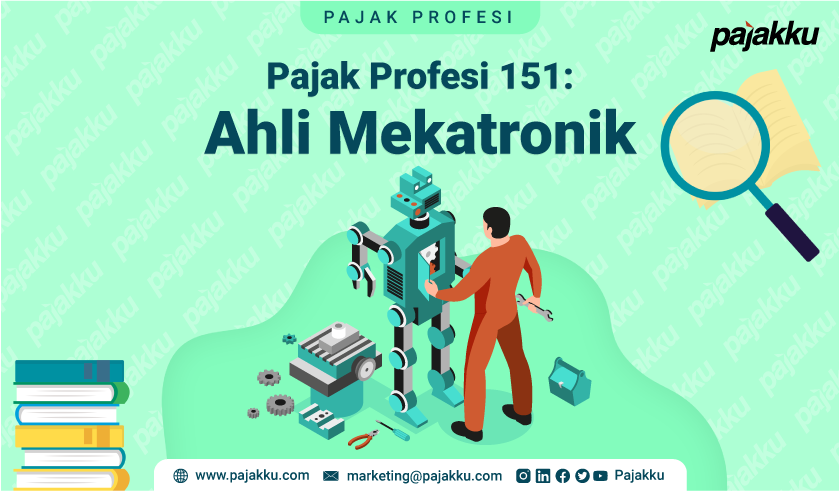 Pajak Profesi: Pajak Atas Penghasilan Ahli Mekatronik