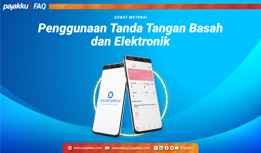 Sobat Meterai: Penggunaan Tanda Tangan Basah dan Elektronik