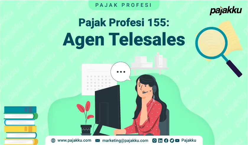 Pajak Profesi: Pajak Atas Penghasilan Agen Telesales